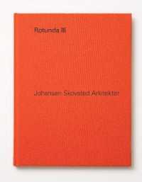Rotunda III : Johansen Skovsted Arkitekter (Rotunda)