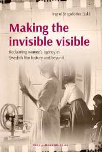Making the invisible visible : Reclaiming women's agency in Swedish film history and beyond
