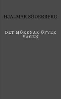 Det mörknar öfver vägen : (1907)