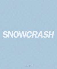 Snowcrash 1997-2003 - the Untold Story of Snowcrash