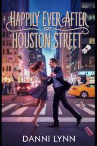 Happily Ever after on Houston Street (New York Love Stories)