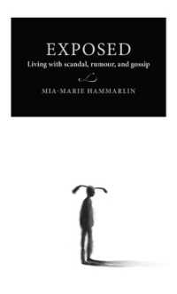 Exposed : Living with Scandal, Rumour, and Gossip (Lund University Press)