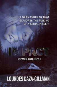 Impact : A dark thriller that explores the making of a serial killer (Power Trilogy)