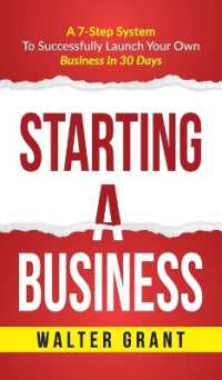 Starting a Business : Starting a Business: A 7-Step System to Successfully Launch Your Own Business & Become a Great Entrepreneur