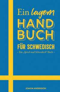 Ein lagom Handbuch für Schwedisch : Ein 'Sprich mal Schwedisch-Buch