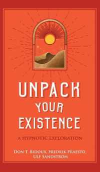 Unpack Your Existence : A Hypnotic Exploration