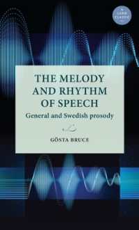 The Melody and Rhythm of Speech : General and Swedish Prosody (Lund University Press)