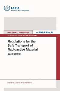 Regulations for the Safe Transport of Radioactive Material : 2025 Edition (IAEA Safety Standards Series)