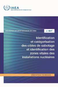 Identification Et Catégorisation Des Cibles De Sabotage Et Identification Des Zones Vitales Des Installations Nucléaires (Collection Sécurité Nucléaire De L'aiea No.)