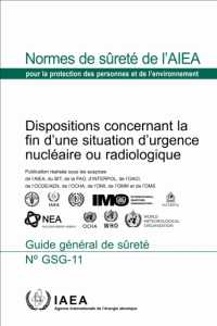 Dispositions Concernant La Fin D'une Situation D'urgence Nucléaire Ou Radiologique (Guide Général De Sûreté No.)