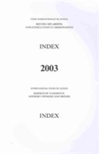 Reports of Judgments, Advisory Opinions and Orders : 2003, Index Reports