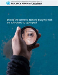 Ending the Torment : Tackling Bullying from the Schoolyard to Cyberspace