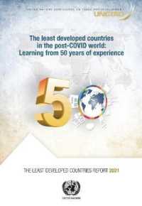 The Least Developed Countries Report 2021 : The Least Developed Countries in the Post-covid World - Learning from 50 Years of Experience (Least Developed Countries Report)