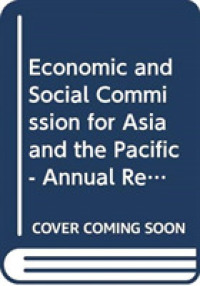 Annual Report of the Economic and Social Commission for Asia and the Pacific, 9 August 2014 - 29 May 2015 : Economic and Social Commission for Asia and the Pacific Annual Report, Economic and Social Council Official Records, 2015, Supplement No.19