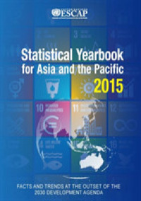 Statistical Yearbook for Asia and the Pacific 2015 : Facts and Trends at the Outset of the 2030 Development Agenda (Statistical Yearbook for Asia and the Pacific)