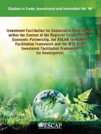 Investment facilitation for sustainable development within the context of the regional comprehensive economic partnership, the ASEAN Investment Facilitation Framework and the WTO draft Investment Facilitation Framework for Development (Studies in tra