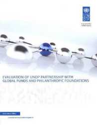 Evaluation of UNDP Partnership with Global Funds and Philanthropic Foundations (Cat III - All Titles)