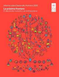 Informe sobre Desarrollo Humano 2020 : La próxima frontera - El desarrollo humano y el Antropoceno (Informe sobre Desarrollo Humano)