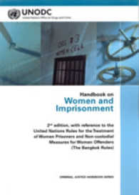 Handbook on Women and Imprisonment : With Reference to the UN Rules for the Treatment of Women Prisoners and Non-Custodial Measures for Women Offenders ('the Bangkok Rules') （2ND）