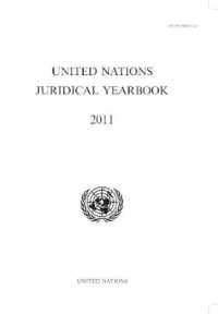 United Nations Juridical Yearbook : 2011 (United Nations Juridical Yearbook)