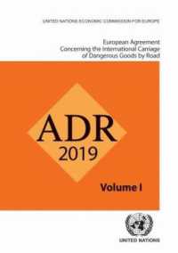 European Agreement Concerning the International Carriage of Dangerous Goods by Road Adr : Applicable as from 1 January 2019 （PAP/ACC）