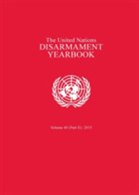 United Nations Disarmament Yearbook 2015: Part II (United Nations Disarmament Yearbook)