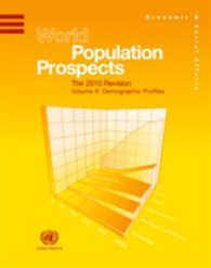 World Population Prospects : The 2010 Revision, Demographic Profiles, Volume 2 (Statistical Papers - United Nations (Ser. a), Population and Vital Statistics Report)
