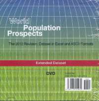 World Population Prospects: the 2012 Revision : Extended Dataset in Excel and ASCII Formats (DVD-ROM) (Population Studies)