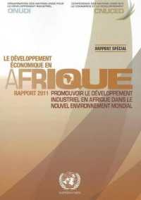 Le Developpement Economique En Afrique Rapport 2011 : Promouvoir Le Developpement Industriel En Afrique Dans Le Nouveau Contexte Mondial: