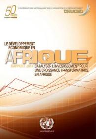 Le développement économique en Afrique 2014 : Catalyser l'investissement pour une croissance transformatrice en Afrique