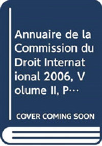 Annuaire De La Commission Du Droit International 2006, Volume II, Partie 1 (Annuaire De La Commission Du Droit International)