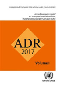 ADR 2017: European Agreement Concerning the International Carriage of Dangerous Goods by Road, Two Volumes (French Edition)