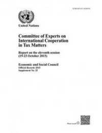 Report on the Eleventh Session of the Committee of Experts on International Cooperation in Tax Matters