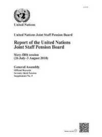 Report of the United Nations Joint Staff Pension Board : sixty-fifth session (26 July - 3 August 2018) (Official records) -- Paperback / softback