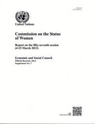 Report of the Commission on the Status of Women on the Fifty-Seventh Session (Eor Series All Titles)