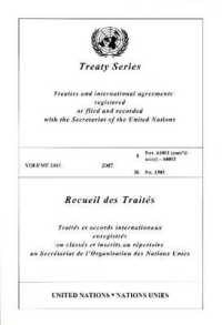 Treaty Series : Volume 2443 (United Nations Treaty Series / Recueil Des Traites Des Nations Unies)