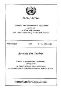 Treaty Series : Volume 2429 (United Nations Treaty Series / Recueil Des Traites Des Nations Unies)