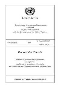 Treaty Series : Volume 2417 (United Nations Treaty Series / Recueil Des Traites Des Nations Unies)