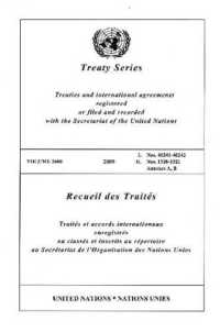 Treaty Series : Volume 2600 (United Nations Treaty Series / Recueil Des Traites Des Nations Unies)