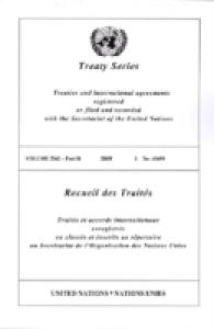 Treaty Series 2562 Parts I-V (United Nations Treaty Series / Recueil Des Traites Des Nations Unies)