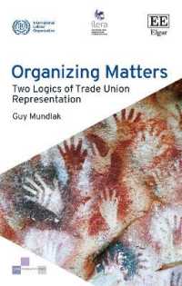 Organizing Matters : Two Logics of Trade Union Representation