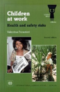ＩＬＯ刊／児童就労：健康・安全上のリスク（第２版）<br>Children at work : health and safety risks （2nd）