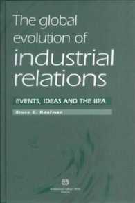 ＩＬＯ刊／労使関係のグローバルな進歩<br>The global evolution of industrial relations : events, ideas and the IIRA