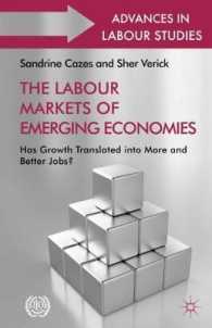 The Labour Markets of Emerging Economies : Has Growth Translated into More and Better Jobs?