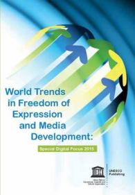 World Trends in Freedom of Expression and Media Development : Special Digital Focus 2015