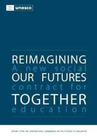 Reimagining Our Futures Together : A New Social Contract for Education
