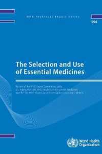 The Selection and Use of Essential Medicines : Report of the Who Expert Committee, 2015 (Including the 19th Who Model List of Essential Medicines and （1ST）