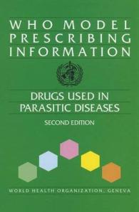 WHO Model Prescribing Information : Drugs Used in Parasitic Diseases （2ND）