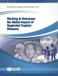 Working to Overcome the Global Impact of Neglected Tropical Diseases : First WHO Report on Neglected Tropical Diseases, 2010