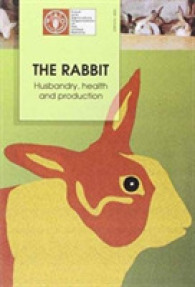 The Rabbit, the : Husbandry, Health and Production (FAO Animal Production and Health)